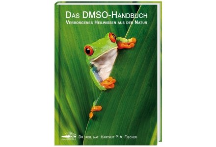 Das DMSO-Handbuch - Hartmut P. A. Fischer