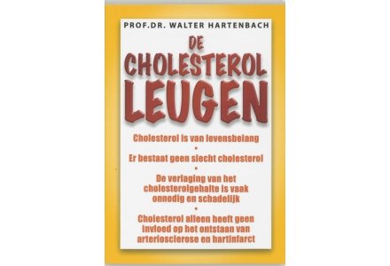 De cholesterol leugen - Prof. Dr. Walter Hartenbach