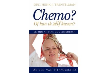  Chemo? Of kan ik zélf kiezen? - Henk J. Trentelman