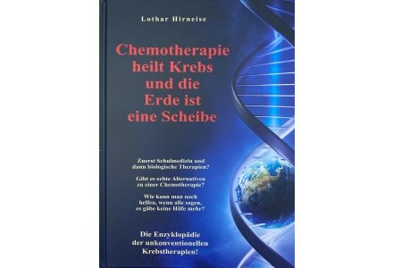 Hirneise*Chemotherapie heilt Krebs und die Erde