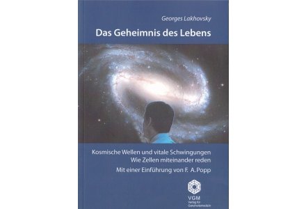 Das Geheimnis des Lebens - Georges Lakhovksy