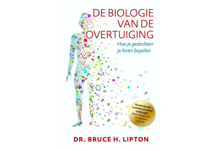 De biologie van de overtuiging - Dr. Bruce Lipton