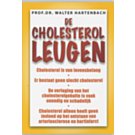 De cholesterol leugen - Prof. Dr. Walter Hartenbach De cholesterol leugen - Prof. Dr. Walter Hartenbach