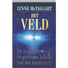 Het veld - Lynne McTaggart Het veld - Lynne McTaggart