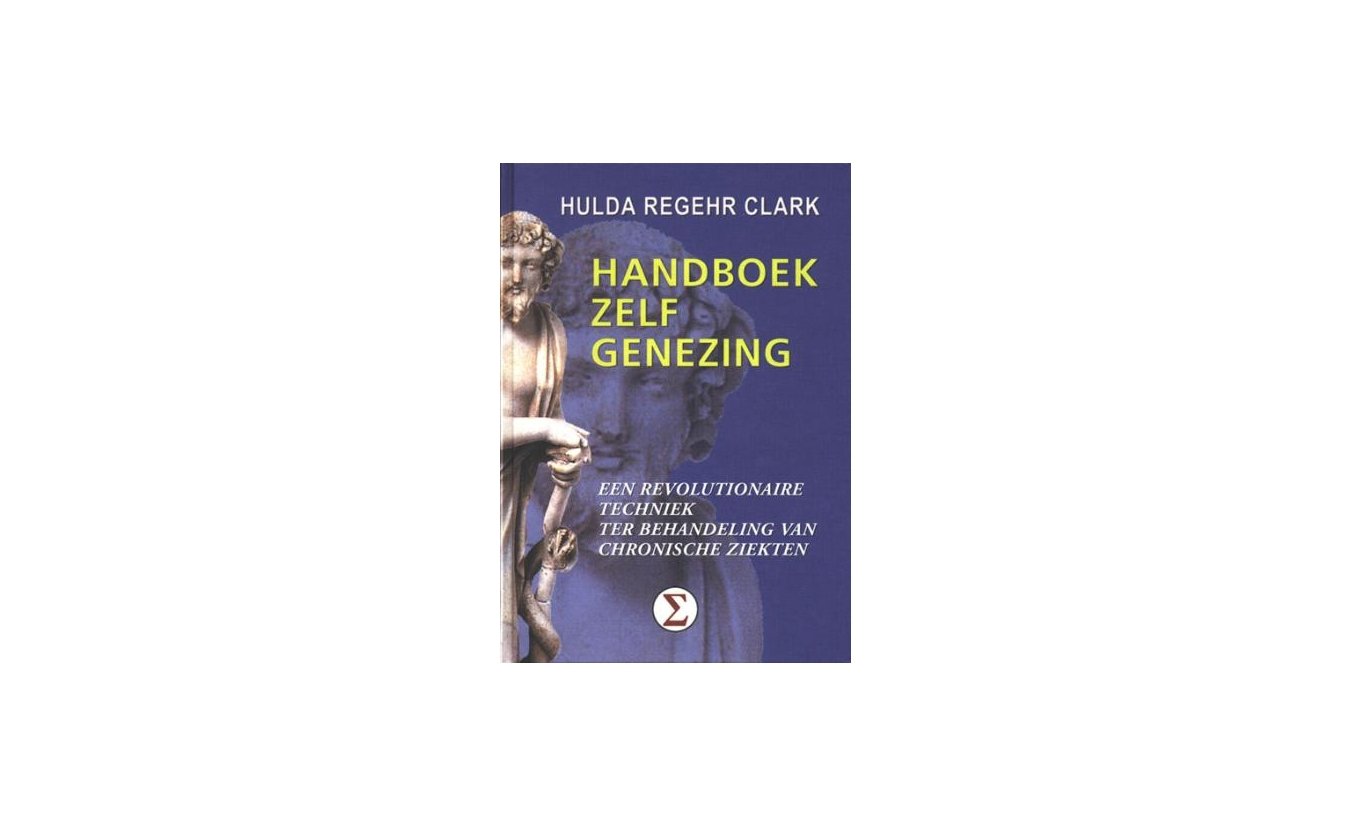 Handboek zelfgenezing - Dr. Hulda Clark