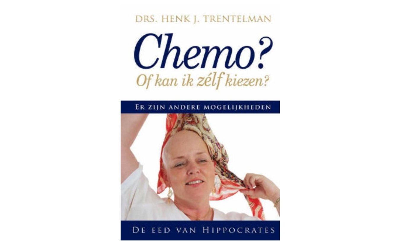  Chemo? Of kan ik zélf kiezen? - Henk J. Trentelman