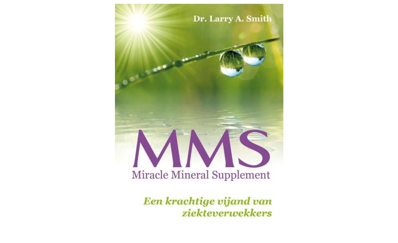 MMS Miracle Mineral Supplement - Dr. Larry A. Smith