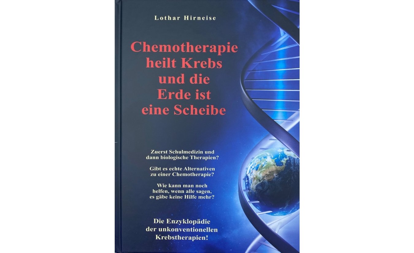 Hirneise*Chemotherapie heilt Krebs und die Erde