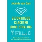 Gezondheidsklachten door straling - Jolanda van Dam