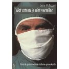 Wat artsen je niet vertellen - Lynne McTaggart Wat artsen je niet vertellen - Lynne McTaggart