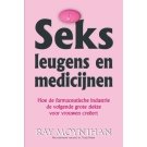 Seks, leugen en medicijnen - Ray Moynihan