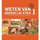 Weten van (h)eerlijk eten  - Rineke Dijkinga