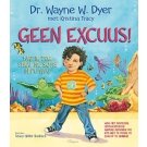 Geen excuus! - Dr. Wayne W. Dyer Geen excuus! - Dr. Wayne W. Dyer