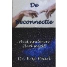 De reconnectie - Dr. Eric Pearl De reconnectie - Dr. Eric Pearl